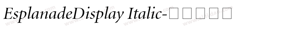 EsplanadeDisplay Italic字体转换